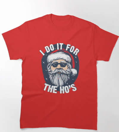 Camiseta Básica Unissex I Do It For The Hos